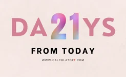 21 days from today