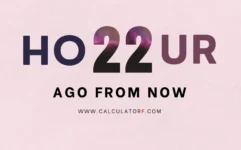 22 hours ago from now