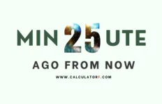 25 minutes ago from now