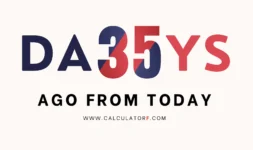 35 days ago from today