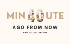 40 minutes ago from now