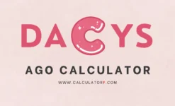 Days Ago Calculator
