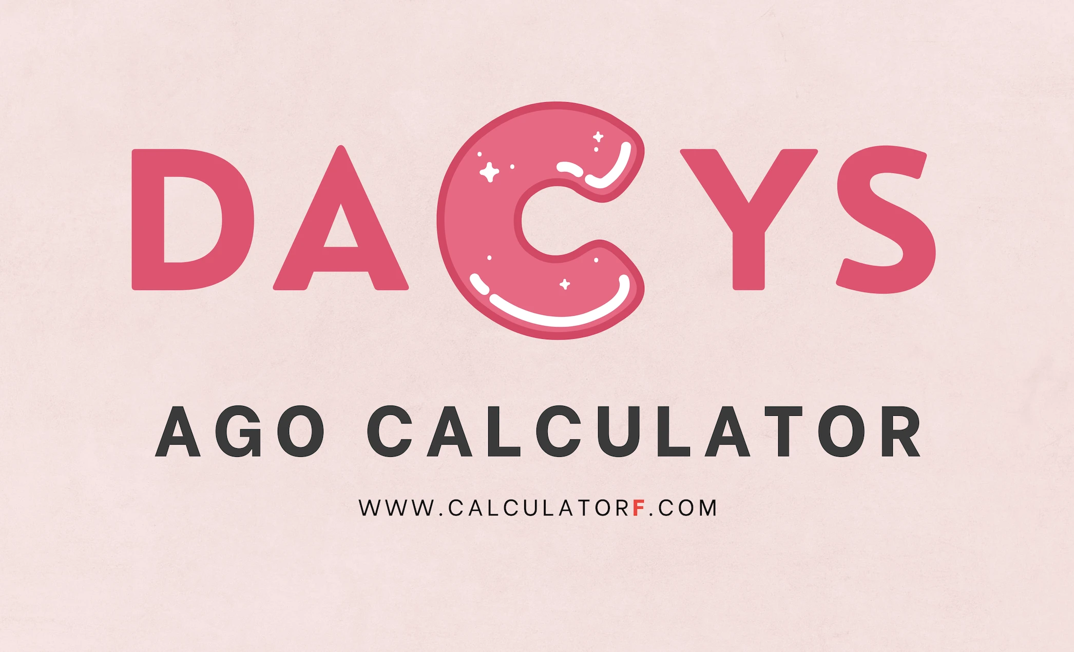 Days Ago Calculator