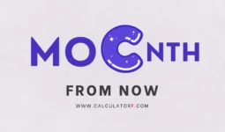Months From Today Calculator