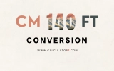 140 Cm to Feet | Convert Centimeters to Feet & Inches