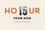 What Time Is 15 Hours From Now?