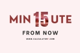 What Time Will It Be 15 Minutes From Now?