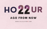 What Time Was It 22 Hours Ago From Now?