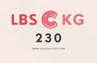 Convert 230 lbs to kg – What Is 230 Pounds in Kilograms?