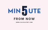 What Time Will It Be 5 Minutes From Now?